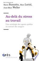 Au-delà du stress au travail