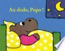 Au dodo, Popo !