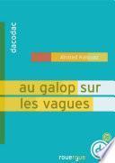 Au galop sur les vagues