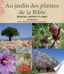 Au jardin des plantes de la Bible