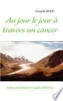 Au jour le jour à travers un cancer