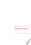 Au malheur de l'identité