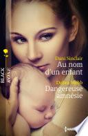 Au nom d'un enfant - Dangereuse amnésie