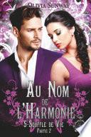 Au Nom de l'Harmonie, tome 5 : Souffle de Vie Partie 2