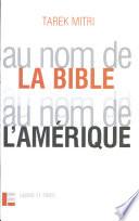 Au nom de la Bible, au nom de l'Amérique