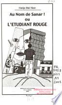 Au nom de sanar!, ou, L'étudiant rouge