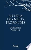 Au nom des nuits profondes