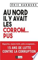 Au nord il y avait les corrom...pus