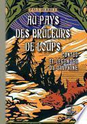 Au pays des brûleurs de loups (contes & légendes du Dauphiné)