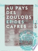 Au pays des Zoulous et des Cafres