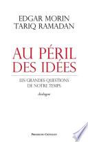 Au péril des idées - Les grandes questions de notre temps