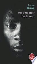 Au plus noir de la nuit
