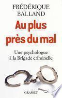 Au plus près du mal