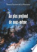 Au plus profond de nous-même