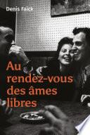 Au rendez-vous des âmes libres