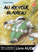 Au revoir Blaireau (un album à écouter)