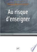 Au risque d'enseigner