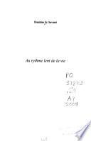 Au rythme lent de la vie