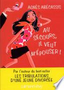 Au secours, il veut m'épouser !
