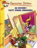 Au secours ! Patty Spring débarque !