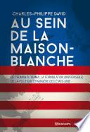 Au sein de la Maison-Blanche