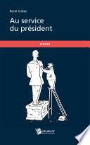 Au service du président