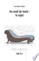 Au seuil du texte : le sujet