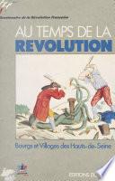 Au temps de la Révolution, 1789-1794 : bourgs et villages des Hauts-de-Seine