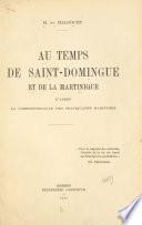 Au temps de Saint-Domingue et de la Martinique