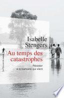 Au temps des catastrophes