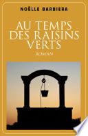 Au temps des raisins verts