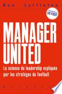 Au top ! Leçons de leadership par les meilleurs managers du football