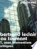 Au tournant, 1 : onze interventions critiques