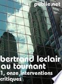 Au tournant, 1 : onze interventions critiques