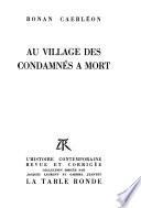 Au village des condamnés à mort