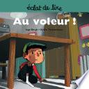 Au voleur !