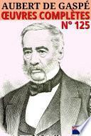 Aubert de Gaspé - Oeuvres