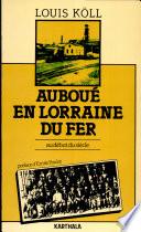 Auboué en Lorraine du fer
