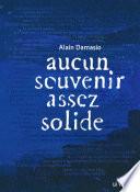 Aucun souvenir assez solide