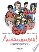 Audacieuses !