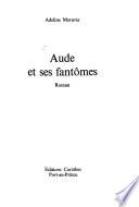 Aude et ses fantômes