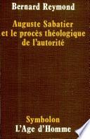 Auguste Sabatier et le procès théologique de l'autorité