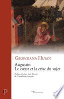 Augustin - Le coeur et la crise du sujet