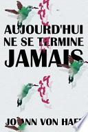 Aujourd'hui Ne Se Termine Jamais