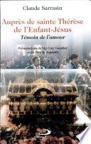 Auprès de sainte Thérèse de l'Enfant-Jésus