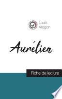 Aurélien de Louis Aragon (fiche de lecture et analyse complète de l'oeuvre)