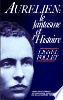 Aurélien, le fantasme et l'histoire