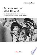 Auriez-vous crié Heil Hitler