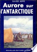 Aurore Sur L Antaretique Reppe X