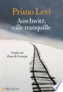 Auschwitz, ville tranquille